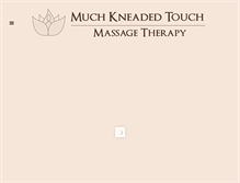 Tablet Screenshot of muchkneadedtouch.com